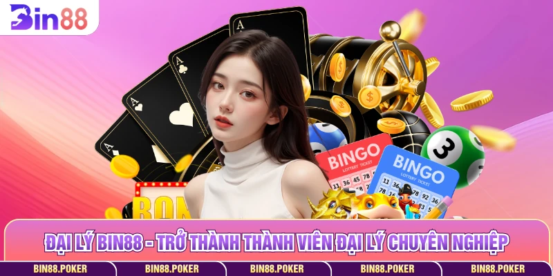Đại Lý Bin88